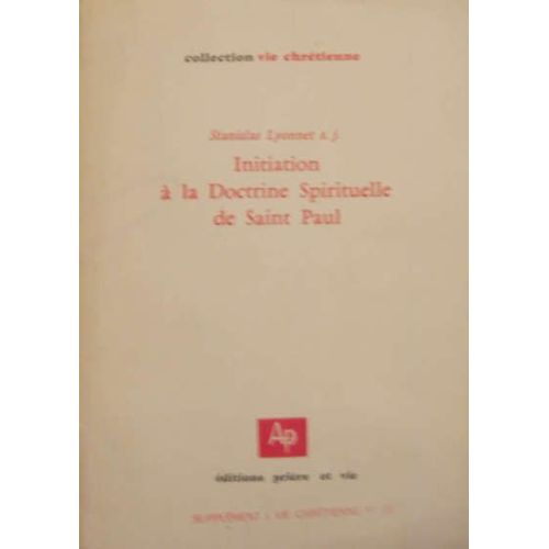 Initiation  La Doctrine Spirituelle De Saint Paul   de Lyonnet S.J. Stanislas