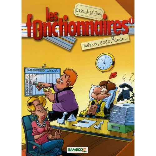 Les Fonctionnaires Tome 1 - Mtro, Dodo, Dodo   de Bloz  Format Album 