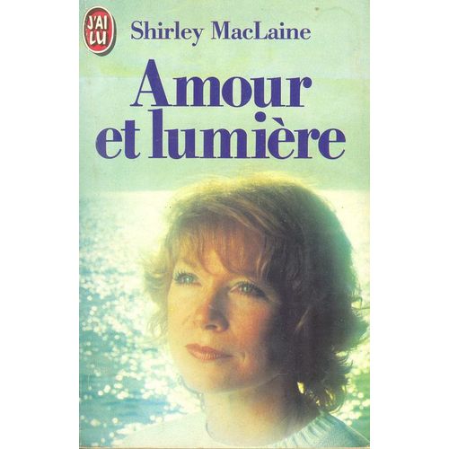 Amour Et Lumiere   de shirley maclaine  Format Poche 