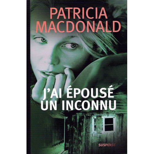 J'ai pous Un Inconnu   de macdonald, patricia  Format Non Precis 