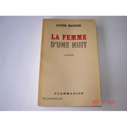 La Femme D'une Nuit   de alfred machard  Format Beau livre 