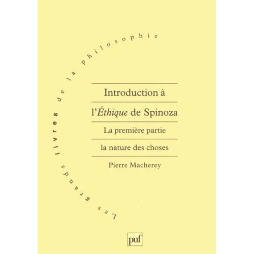 Introduction  L'ethique De Spinoza - Tome 1, La Nature Des Choses   de pierre macherey  Format Broch 