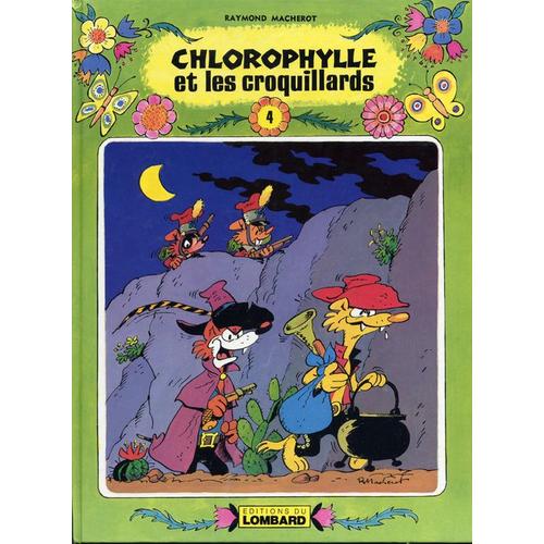 Chlorophylle Et Les Croquillards   de raymond macherot 
