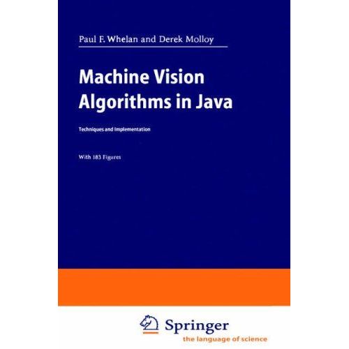 Machine Vision Algorithms In Java: Techniques And Implementation   de Paul F. Whelan 
