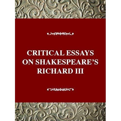 Critical Essays On Shakespeare's Richard Iii   de MACRAE RICHMOND, HUGH 