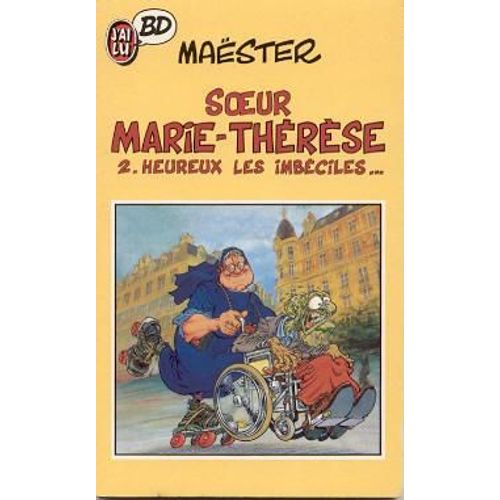 Soeur Marie-Thrse Des Batignolles Tome 2 - Heureux Les Imbciles   de Master  Format Poche 