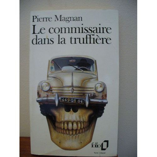 Le Commissaire Dans La Truffiere   de pierre magnan 