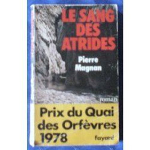 Le Sang Des Atrides   de pierre magnan 