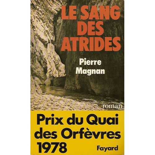 Sang Des Atrides (Le)   de pierre magnan