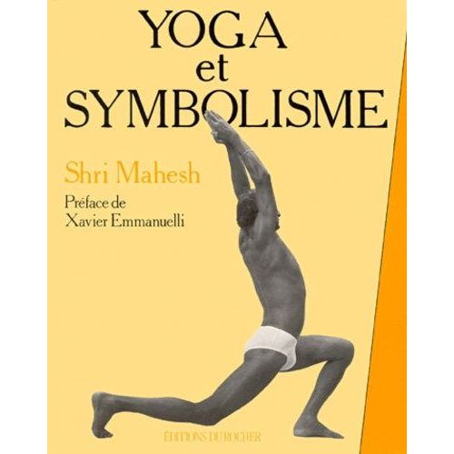 Yoga Et Symbolisme   de Shri Mahesh  Format Broch 