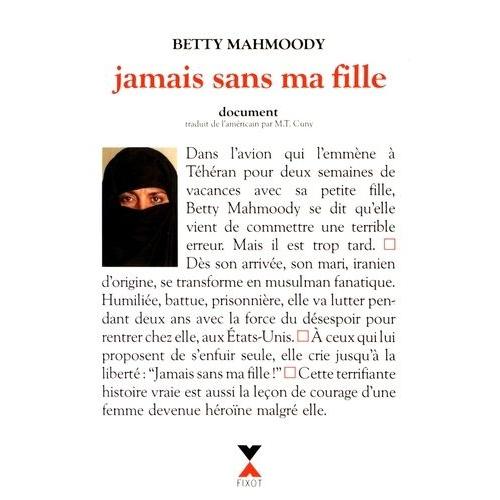 Jamais Sans Ma Fille   de betty mahmoody  Format Beau livre 
