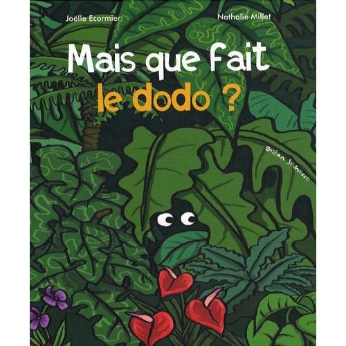 Mais Que Fait Le Dodo ?   de Ecormier Jolle  Format Album 