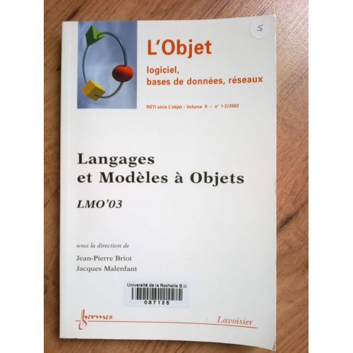 L'objet Logiciel, Bases De Donnes, Rseaux Volume 9 N 1-2/2003 - Langages Et Modles  Objets - Lmo'03   de Jean-Pierre Briot  Format Broch 
