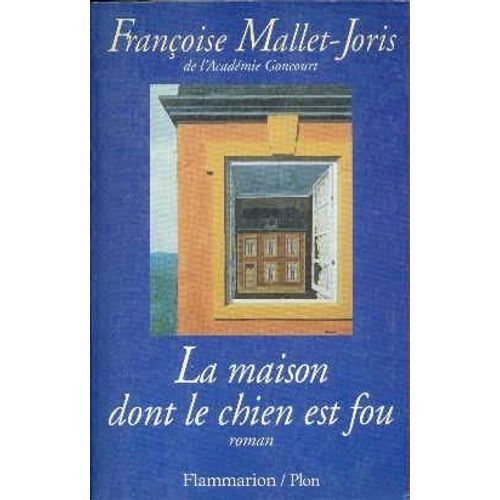 La Maison Dont Le Chien Est Fou    Format Grand Format 