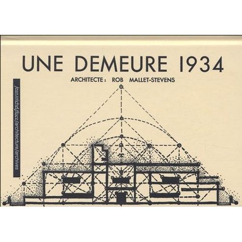 Une Demeure 1934   de robert mallet-stevens  Format Broch 