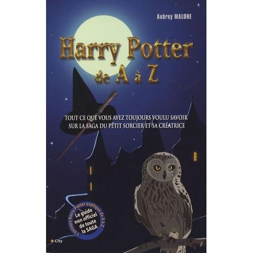 Harry Potter De A  Z   de Malone Aubrey  Format Beau livre 