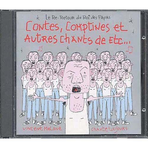Le Roi Des Papas Chante Toujours : Contes, Comptines Et Autres Chants - Vincent Malone