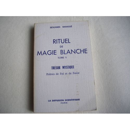 Rituel De Magie Blanche - Tome 5, Prires De Foi Et De Force   de Manass Benjamin  Format Broch 