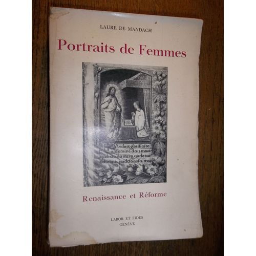 Portraits De Femmes. Renaissance Et Rforme de Laure Mandach