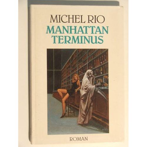 Manhattan Terminus   de michel rio 