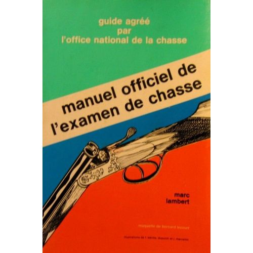 Manuel Officiel De L'examen De Chasse   de LAMBERT Marc