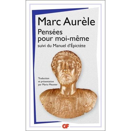 Penses Pour Moi-Mme - Suivi Du Manuel D'epictte   de Marc Aurle  Format Poche 