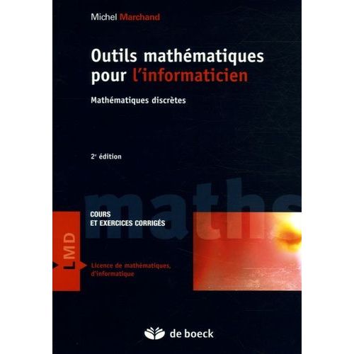 Outils Mathmatiques Pour L'informaticien - Mathmatiques Discrtes, Cours Et Exercices Corrigs    Format Poche 