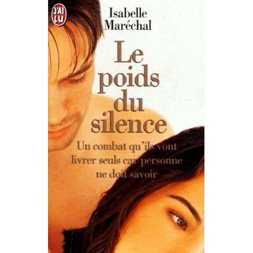 Le Poids Du Silence - Un Combat Qu'ils Vont Mener Seuls, Car Personne Ne Doit Savoir    Format Poche 