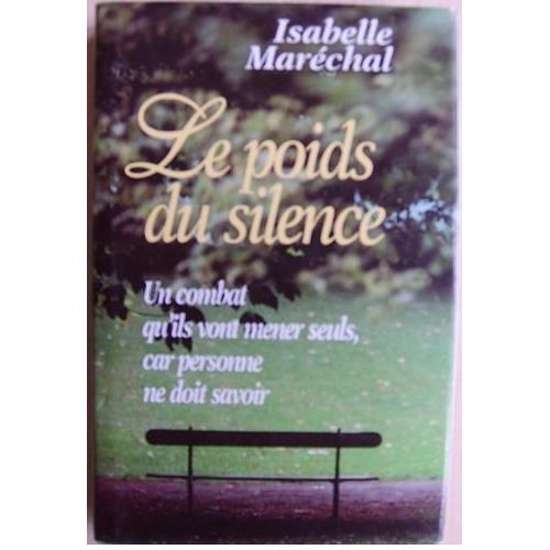 Le Poids Du Silence   de isabelle marechal 