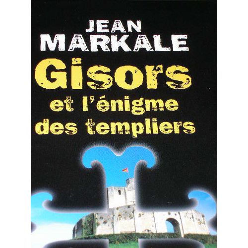 Gisors Et L'enigme Des Templiers    Format Non Precis 