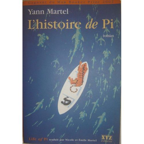 L'histoire De Pi   de yann martel  Format Broch 