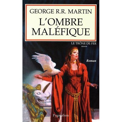 Le Trne De Fer (A Game Of Thrones) - Tome 4 - L'ombre Malfique    Format Broch 