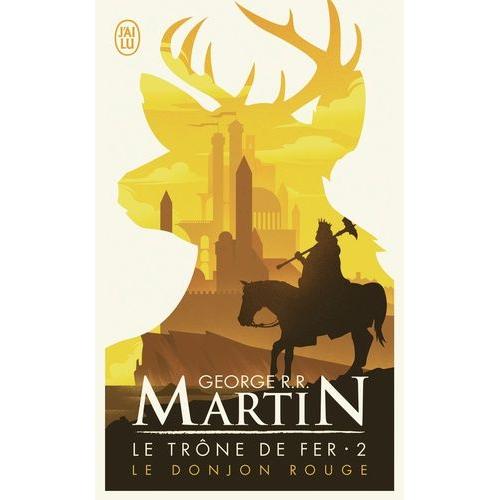 Le Trne De Fer (A Game Of Thrones) Tome 2 - Le Donjon Rouge   de george r. r. martin  Format Poche 