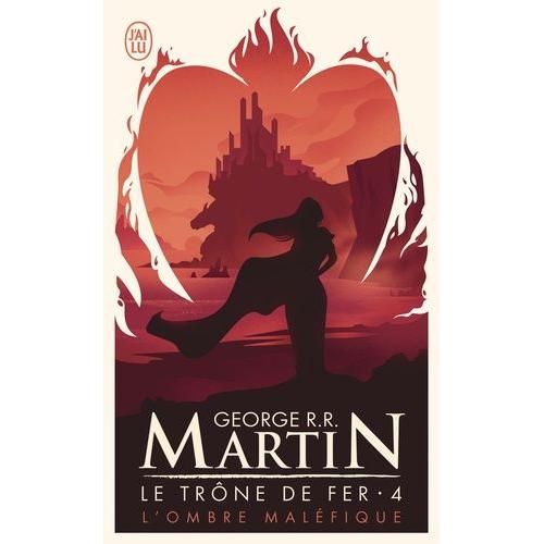 Le Trne De Fer (A Game Of Thrones) Tome 4 - L'ombre Malfique   de george r. r. martin  Format Poche 