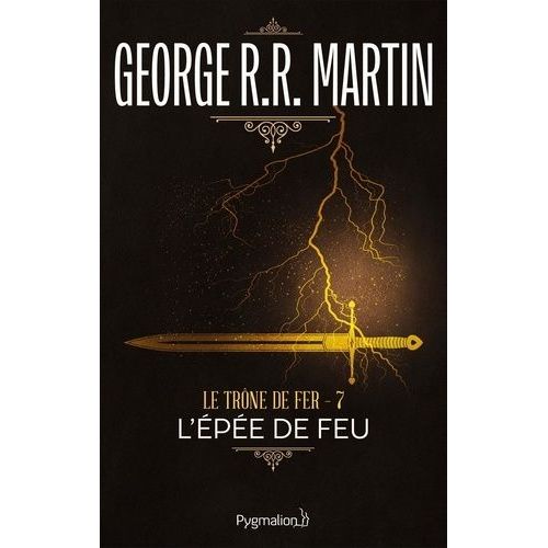 Le Trne De Fer (A Game Of Thrones) - Tome 7 - L'pe De Feu    Format Grand Format 