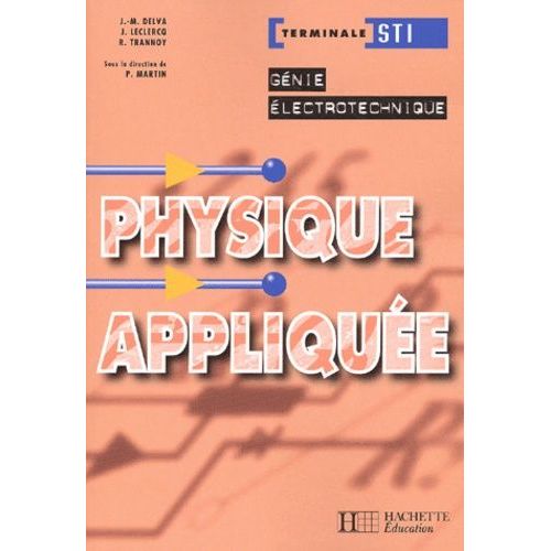 Physique Appliquee Genie Electrotechnique Terminale Sti   de Martin Priscilla  Format Broch 