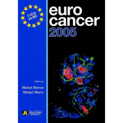 Eurocancer 2005 - Compte Rendu Du Xviiie Congrs   de michel boiron  Format Broch 