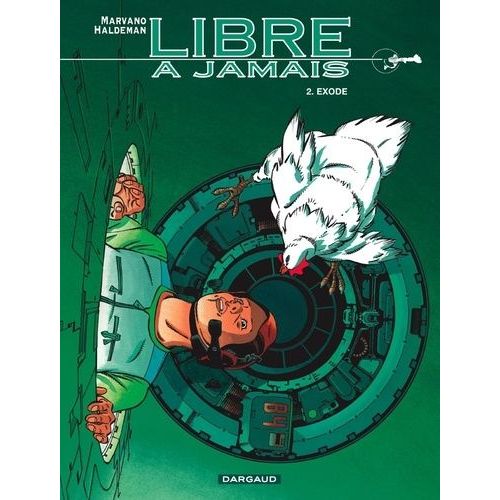 Libre  Jamais - Tome 2 - Exode    Format Album 