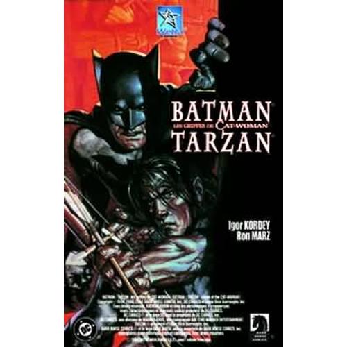 Batman-Tarzan, Les Griffes De Cat-Woman   de Marz, Ron 