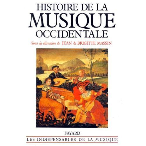 Histoire De La Musique Occidentale - Edition 1985   de Massin Brigitte  Format Broch 