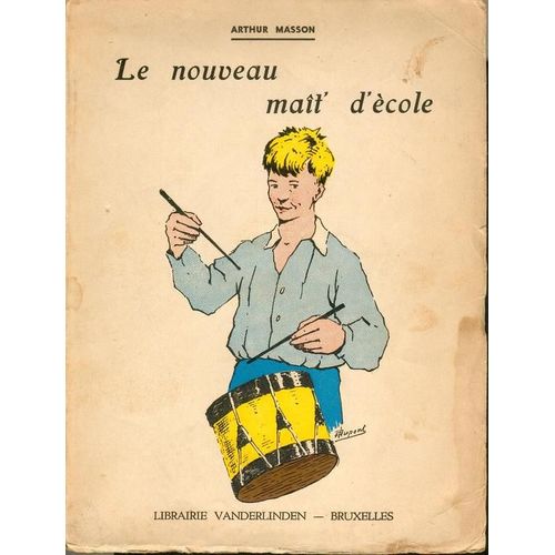 Nouveau Mat'd'cole : Comdie En Franais Populaire Suivie D'une Version En Dialecte Wallon De Trignolles (Le)   de Masson, Arthur 