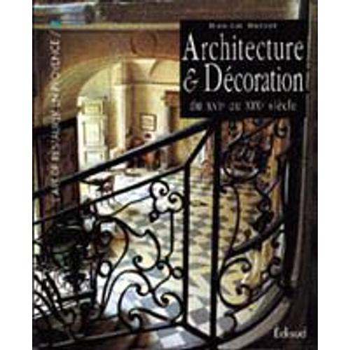 L'art De Restaurer En Provence Tome 2 - Architecture Et Dcoration Du Xvie Sicle Au Xixe Sicle   de jean-luc massot  Format Reli 