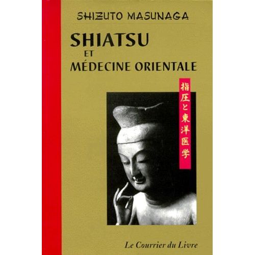 Shiatsu Et Mdecine Orientale    Format Broch 