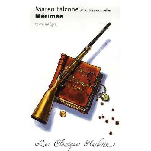Mateo Falcone - Vision De Charles Xi - L'enlvement De La Redoute - Tamango - Le Vase trusque - La Partie De Trictrac   de prosper mrime  Format Poche 