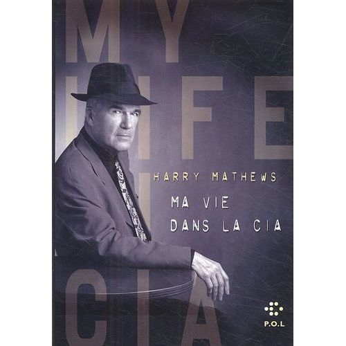 Ma Vie Dans La Cia - Une Chronique De L'anne 1973    Format Grand Format 