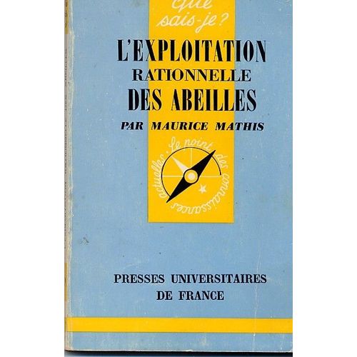 L'exploitation Rationnelle Des Abeilles   de MATHIS Maurice  Format Poche 