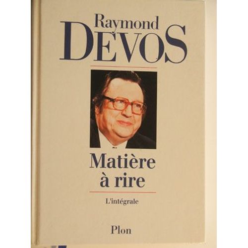 Matire  Rire, L Intgrale   de raymond devos 