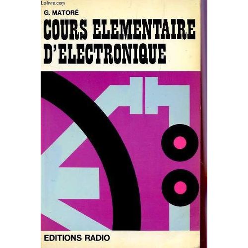 Cours lmentaire D'lectronique   de Matore  Format Broch 