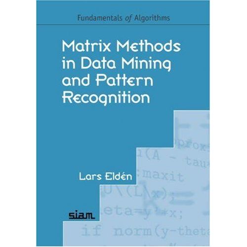 Matrix Methods In Data Mining And Pattern Recognition    Format Broch 