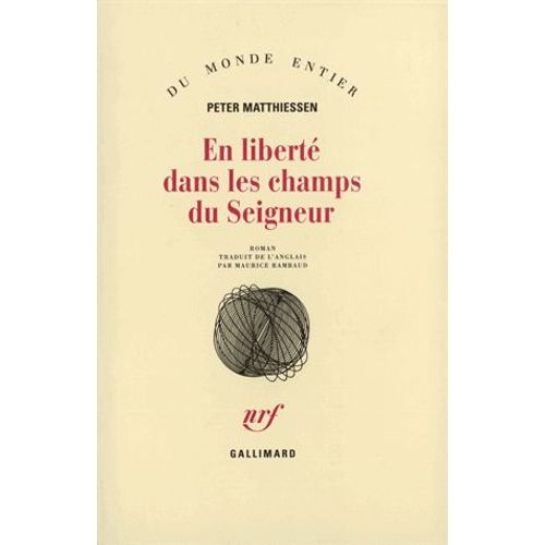 En Libert Dans Les Champs Du Seigneur   de peter matthiessen  Format Broch 
